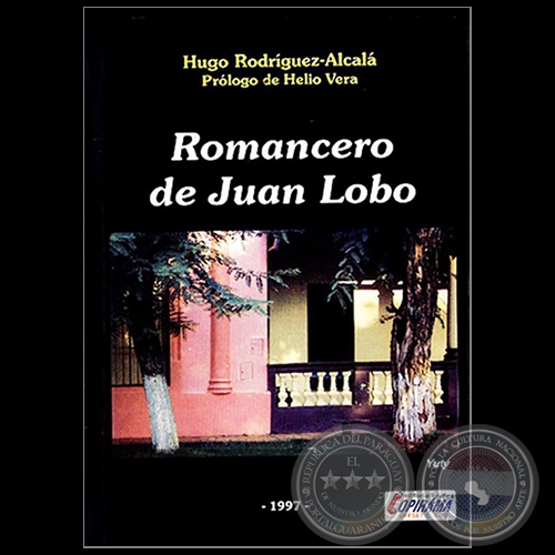 ROMANCERO DE JUAN LOBO - Prlogo: HELIO VERA - Ao 1997